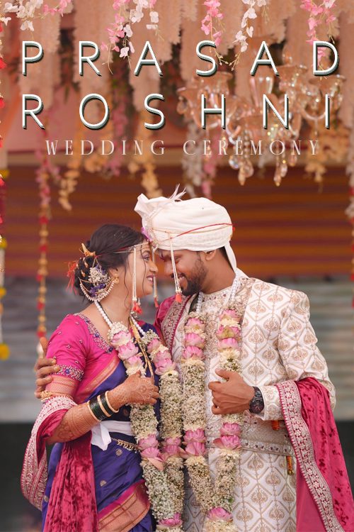 Prasad & Roshni | Grand Marathi Wedding